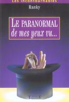 Couverture du livre « Le paranormal de mes yeux vu... » de Ranky aux éditions Trajectoire