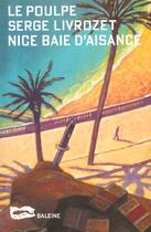 Couverture du livre « Nice Baie D'Aisance » de Serge Livrozet aux éditions Baleine