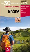 Couverture du livre « Rhone les 30 plus beaux sentiers » de  aux éditions Chamina