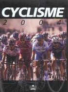 Couverture du livre « Cyclisme 2004-05 (édition 2004/2005) » de  aux éditions Chronosports