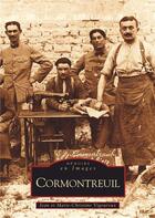 Couverture du livre « Cormontreuil » de Jean Vigouroux et Marie-Christine Vigouroux aux éditions Editions Sutton