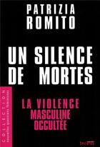 Couverture du livre « Un silence de mortes ; la violence masculine occultée » de Patrizia Romito aux éditions Syllepse