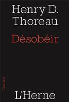 Couverture du livre « Désobeir » de Henry David Thoreau aux éditions L'herne