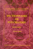 Couverture du livre « Dictionnaire de psychiatrie » de Pierre Juillet et Jean-Charles Sournia aux éditions Cilf