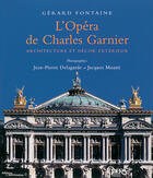 Couverture du livre « Opera de charles garnier. architecture et decor exterieur (l') » de Delagarde/Fontaine/M aux éditions Editions Du Patrimoine