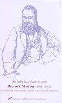 Couverture du livre « Du Forez à la revue socialiste Benoît Malon 1841-1893 » de Gerard Gacon et Claude Latta aux éditions Pu De Saint Etienne