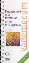Couverture du livre « Vademecum ; financement de la formation par les entreprises » de  aux éditions Arnaud Franel