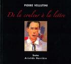 Couverture du livre « Couleur A La Lettre (De La) » de Vellutini P. aux éditions Dcl