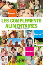 Couverture du livre « Les complements alimentaires » de Meyer Kurt aux éditions Alpen