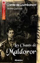 Couverture du livre « Les chants de Maldoror » de Isidore Ducasse aux éditions Ultraletters Publishing
