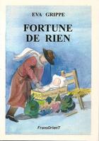 Couverture du livre « Fortune de rien » de Eva Grippe aux éditions Fransorient