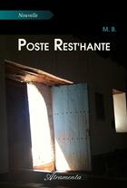 Couverture du livre « Poste Rest'hante » de M. B. aux éditions Atramenta