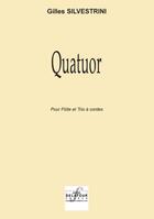 Couverture du livre « Quatuor pour flute et trio a cordes » de Silvestrini Gilles aux éditions Delatour