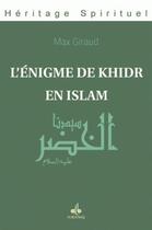 Couverture du livre « L'énigme de Khidr en islam » de Max Giraud aux éditions Albouraq