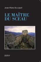 Couverture du livre « Le maître du sceau » de Jean-Pierre Bocquet aux éditions Dervy