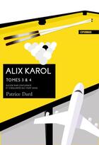 Couverture du livre « Alix Karol t.3 & 4 » de Patrice Dard aux éditions French Pulp