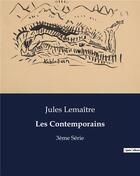 Couverture du livre « Les Contemporains : 3ème Série » de Jules Lemaitre aux éditions Culturea