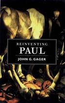 Couverture du livre « Reinventing Paul » de Gager John G aux éditions Oxford University Press Usa