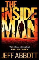 Couverture du livre « THE INSIDE MAN - SAM CAPRA » de Jeff Abbott aux éditions Sphere