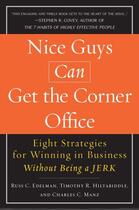 Couverture du livre « Nice Guys Can Get the Corner Office » de Manz Charles C aux éditions Penguin Group Us