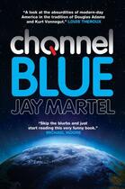 Couverture du livre « Channel Blue » de Martel Jay aux éditions Head Of Zeus