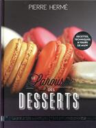 Couverture du livre « Larousse des desserts » de Pierre Herme aux éditions Larousse