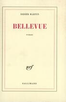 Couverture du livre « Bellevue » de Didier Martin aux éditions Gallimard