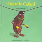 Couverture du livre « Oscar le cafard » de Antoon Krings aux éditions Gallimard-jeunesse