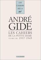 Couverture du livre « Les cahiers de la NRF : les cahiers de la petite dame ; notes pour l'histoire authentique » de Ma Van Rysselberghe aux éditions Gallimard