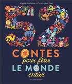 Couverture du livre « 52 contes pour fêter le monde entier » de Christopher Corr et Angela Mcallister aux éditions Gallimard-jeunesse