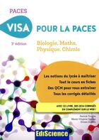 Couverture du livre « Visa pour la PACES ; biologie, maths, physique, chimie » de Marie-Virginie Speller et Patrick Troglia et Erwan Guelou aux éditions Ediscience