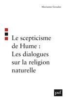 Couverture du livre « Le scepticisme de hume : les dialogues sur la religion naturelle » de Groulez Marianne aux éditions Puf