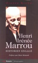 Couverture du livre « Henri Irénée Marrou - Historien engagé » de Pierre Riche aux éditions Cerf