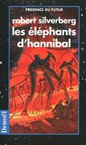 Couverture du livre « Les Éléphants d'Hannibal » de Robert Silverberg aux éditions Denoel