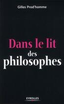 Couverture du livre « Dans le lit des philosophes » de Gilles Prod'Homme aux éditions Organisation