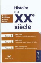 Couverture du livre « Histoire du xxe siecle, coffret t.3 - edition 96 » de Serge Berstein et Pierre Milza aux éditions Hatier