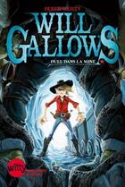 Couverture du livre « Wil Gallows ; duel dans la mine » de Derek Keilty et Jonny Duddle aux éditions Albin Michel