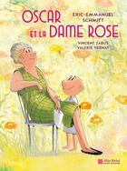 Couverture du livre « Oscar et la dame rose » de Éric-Emmanuel Schmitt et Vincent Zabus et Valerie Vernay aux éditions Albin Michel