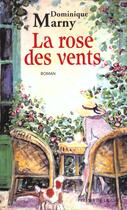 Couverture du livre « La rose des vents » de Dominique Marny aux éditions Presses De La Cite