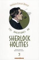 Couverture du livre « Les aventures de Sherlock Holmes Tome 3 » de Arthur Conan Doyle aux éditions Omnibus