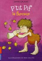 Couverture du livre « P'tit pif - tome 3 le farceur - vol03 » de Grant/Collins aux éditions Pocket Jeunesse