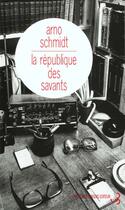 Couverture du livre « Republique des savants (la) » de Schmidt/Vallette-Hem aux éditions Christian Bourgois