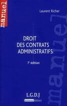 Couverture du livre « Droit des contrats administratifs (7e édition) » de Laurent Richer aux éditions Lgdj