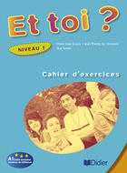 Couverture du livre « Et toi ? version internationale ; niveau 1 ; cahier » de Le Bougnec/Lopes aux éditions Didier