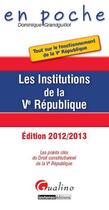 Couverture du livre « Les institutions de la Ve République (édition 2012/2013) » de Dominique Grandguillot aux éditions Gualino