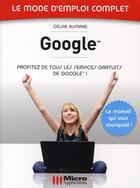Couverture du livre « Google » de Celine Aumard aux éditions Micro Application