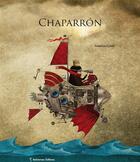Couverture du livre « Chaparron » de Federico Combi aux éditions Balivernes