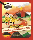Couverture du livre « Volcans et tremblements de terre » de Anita Ganeri et Chris Oxlade et Pau Morgan aux éditions Gerfaut Jeunesse