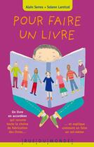 Couverture du livre « Pour faire un livre » de Alain Serres et Solenn Larnicol aux éditions Rue Du Monde