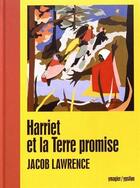 Couverture du livre « Harriet et la terre promise » de Jacob Lawrence aux éditions Ypsilon